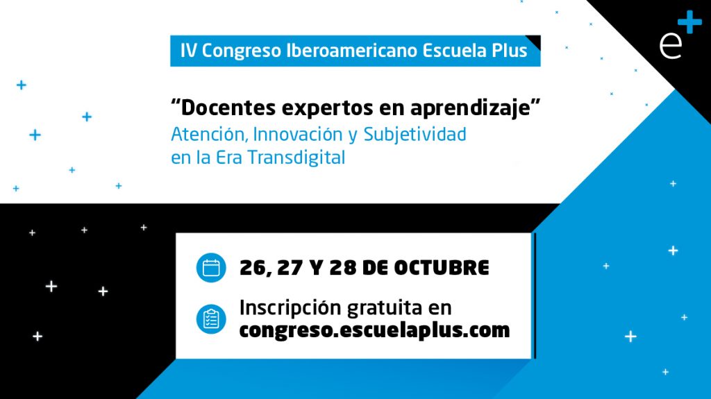 ¡Llega el IV Congreso Iberoamericano Escuela Plus!