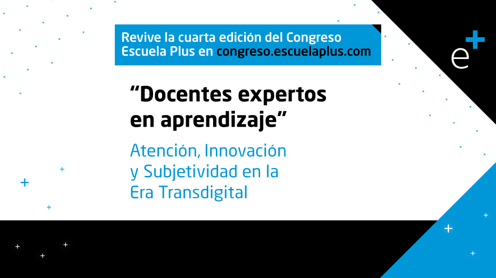 ¡Finalizó el IV Congreso Iberoamericano Escuela Plus!